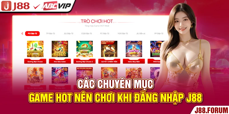Các chuyên mục game hot nên chơi khi đăng nhập J88
