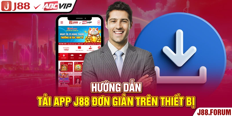 Hướng dẫn tải app J88 đơn giản trên thiết bị