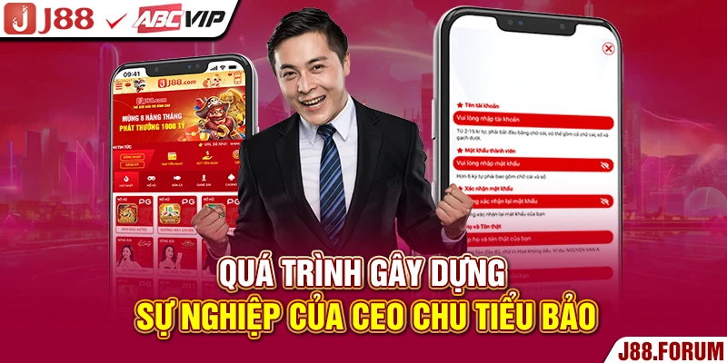 Quá trình gây dựng sự nghiệp của CEO Chu Tiểu Bảo