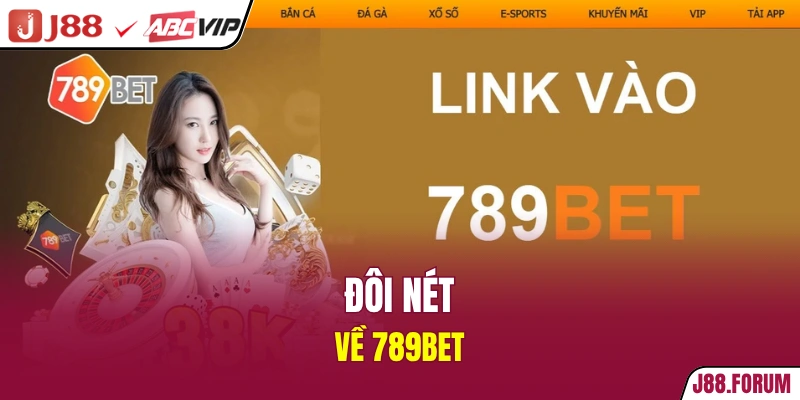 Đôi nét về 789BET